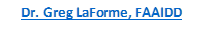 Dr. Greg LaForme, FAAIDD